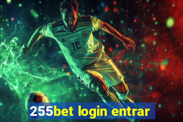 255bet login entrar